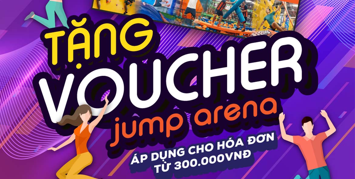 TẶNG NGAY VOUCHER JUMP ARENA