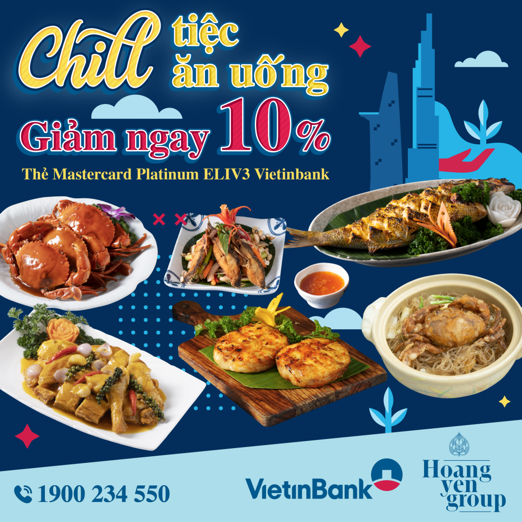 Ưu đãi giảm 10% cho chủ thẻ VietinBank Eliv3 tại nhà hàng Chảo Cá